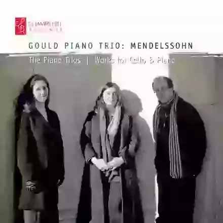 Mendelssohn: The Piano Trios & Works For Cello & Piano